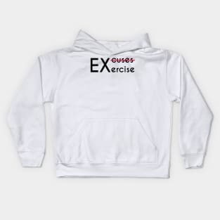 No Excuses, Exercise - Gym Motivation Fitness Kids Hoodie